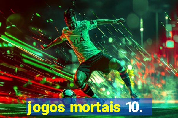 jogos mortais 10.